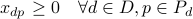 x_{dp} geq 0 quad forall d in D, p in P_d  